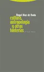 CULTURA, ANTROPOLOGÍA Y OTRAS TONTERÍAS CULTURA, ANTROPOLOGÍA Y OTRAS TONTERÍAS