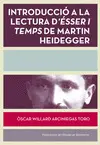 INTRODUCCIÓ A LA LECTURA D'ÉSSER I TEMPS DE MARTIN INTRODUCCIÓ A LA LECTURA D'ÉSSER I TEMPS DE MARTIN