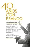 LOS CUARENTA AÑOS CON FRANCO