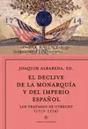 EL DECLIVE DE LA MONARQUÍA Y DEL IMPERIO ESPAÑOL EL DECLIVE DE LA MONARQUÍA Y DEL IMPERIO ESPAÑOL