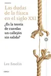 LAS DUDAS DE LA FISICA EN EL SIGLO XXI LAS DUDAS DE LA FISICA EN EL SIGLO XXI