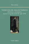 TENDENCIAS DEL DIÁLOGO BARROCO TENDENCIAS DEL DIÁLOGO BARROCO