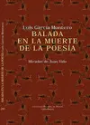 BALADA EN LA MUERTE DE LA POESÍA BALADA EN LA MUERTE DE LA POESÍA