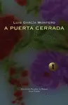 A PUERTA CERRADA A PUERTA CERRADA
