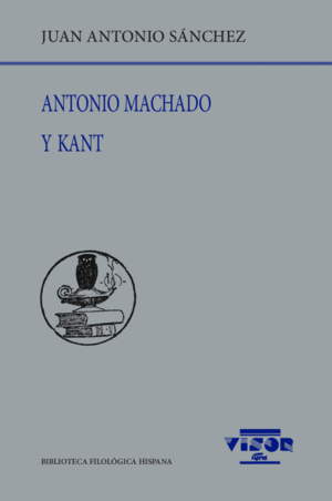 ANTONIO MACHADO Y KANT