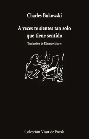 A VECES TE SIENTES TAN SOLO QUE TIENE SENTIDO