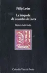 BÚSQUEDA DE LA SOMBRA DE LORCA, LA BÚSQUEDA DE LA SOMBRA DE LORCA, LA