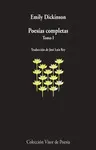 POESÍAS COMPLETAS I (DICKINSON) POESÍAS COMPLETAS I (DICKINSON)