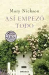 ASÍ EMPEZÓ TODO ASÍ EMPEZÓ TODO