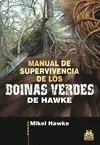 MANUAL DE SUPERVIVENCIA DE LOS BOINAS VERDES MANUAL DE SUPERVIVENCIA DE LOS BOINAS VERDES