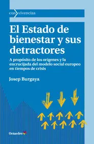EL ESTADO DE BIENESTAR Y SUS DETRACTORES EL ESTADO DE BIENESTAR Y SUS DETRACTORES