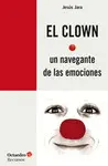 CLOWN, UN NAVEGANTE DE LAS EMOCIONES, EL CLOWN, UN NAVEGANTE DE LAS EMOCIONES, EL