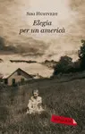 ELEGIA PER UN AMERICÀ ELEGIA PER UN AMERICÀ