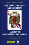 PER QUÈ ELS HOMES NO ESCOLTEN I LES DONES NO ENTENEN ELS MAPES?