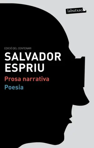 ESTOIG SALVADOR ESPRIU  (PROSA NARRATIVA I POESIA)