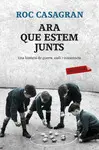 ARA QUE ESTEM JUNTS ARA QUE ESTEM JUNTS