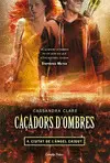 CAÇADORS D'OMBRES 4. CIUTAT DE L'ÀNGEL CAIGUT CAÇADORS D'OMBRES 4. CIUTAT DE L'ÀNGEL CAIGUT