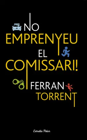 NO EMPRENYEU EL COMISSARI ! NO EMPRENYEU EL COMISSARI !