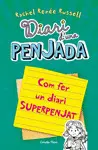 DIARI D'UNA PENJADA 3 1/2. COM FER UN DIARI SUPERP