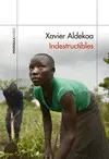 INDESTRUCTIBLES INDESTRUCTIBLES