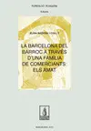 LA BARCELONA DEL BARROC A TRAVÉS D'UNA FAMÍLIA DE COMERCIANTS: ELS AMAT LA BARCELONA DEL BARROC A TRAVÉS D'UNA FAMÍLIA DE COMERCIANTS: ELS AMAT
