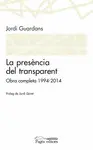 LA PRESÈNCIA DEL TRANSPARENT LA PRESÈNCIA DEL TRANSPARENT