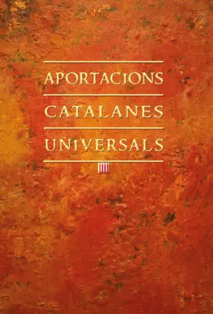 APORTACIONS CATALANES UNIVERSALS APORTACIONS CATALANES UNIVERSALS