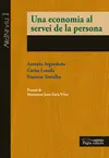 UNA ECONOMIA AL SERVEI DE LA PERSONA UNA ECONOMIA AL SERVEI DE LA PERSONA