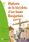 HISTÒRIA DE LA BICICLETA D'UN HOME LLANGARDAIX HISTÒRIA DE LA BICICLETA D'UN HOME LLANGARDAIX
