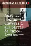 JOSEP M. HUERTAS CLAVERIA I ELS BARRIS DE BARCELONA JOSEP M. HUERTAS CLAVERIA I ELS BARRIS DE BARCELONA