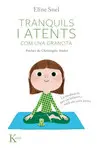 TRANQUILS I ATENTS COM UNA GRANOTA TRANQUILS I ATENTS COM UNA GRANOTA