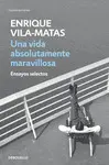 UNA VIDA ABSOLUTAMENTE MARAVILLOSA UNA VIDA ABSOLUTAMENTE MARAVILLOSA