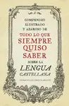 COMPENDIO ILUSTRADO Y AZAROSO DE TODO LO COMPENDIO ILUSTRADO Y AZAROSO DE TODO LO