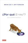¿POR QUÉ E=MC2? ¿POR QUÉ E=MC2?