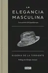 ELEGANCIA MASCULINA, LA ELEGANCIA MASCULINA, LA