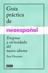 GUIA PRACTICA DE NEOESPAÑOL GUIA PRACTICA DE NEOESPAÑOL
