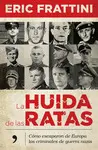 LA HUIDA DE LAS RATAS LA HUIDA DE LAS RATAS