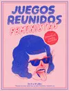 JUEGOS REUNIDOS FEMINISTAS JUEGOS REUNIDOS FEMINISTAS