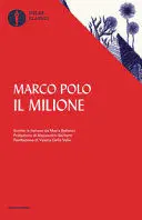 IL MILIONE. SCRITTO IN ITALIANO DA MARIA BELLONCI