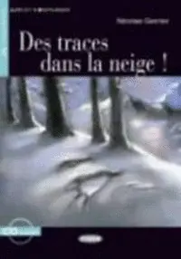 DES TRACES DANS LA NEIGE
