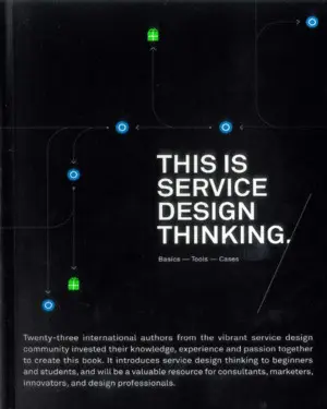 THIS IS SERVICE DESIGN THINKING THIS IS SERVICE DESIGN THINKING