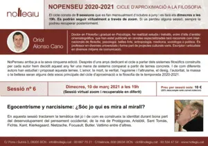 SESSIÓ 6 NOPENSEU: EGOCENTRISME I NARCISISME SESSIÓ 6 NOPENSEU: EGOCENTRISME I NARCISISME