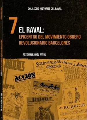 EL RAVAL: EPICENTRO DEL MOVIMIENTO OBRERO REVOLUCIONARIO BARCELONÉS 7