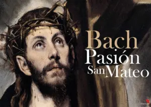 DIEZ TARDES CON BACH 7: PASIÓN SEGÚN SAN MATEO DIEZ TARDES CON BACH 7: PASIÓN SEGÚN SAN MATEO