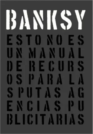 ESTO NO ES UN MANUAL DE RECURSOS PARA LAS PUTAS AGENCIAS PUBLICITARIAS