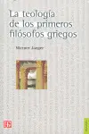 TEOLOGIA DE LOS PRIMEROS FILOSOFOS GRIEGOS, LA