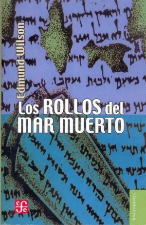 LOS ROLLOS DEL MAR MUERTO : EL DESCUBRIMIENTO DE LOS MANUSCRITOS BÍBLICOS LOS ROLLOS DEL MAR MUERTO : EL DESCUBRIMIENTO DE LOS MANUSCRITOS BÍBLICOS