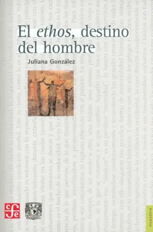 EL ETHOS, DESTINO DEL HOMBRE EL ETHOS, DESTINO DEL HOMBRE