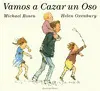 VAMOS A CAZAR UN OSO