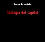 TEOLOGÍA DEL CAPITAL